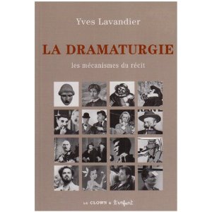 LA DRAMATURGIE, les mécanismes du récit